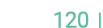  120  