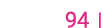  94  