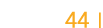  44  