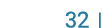  32  