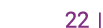  22  