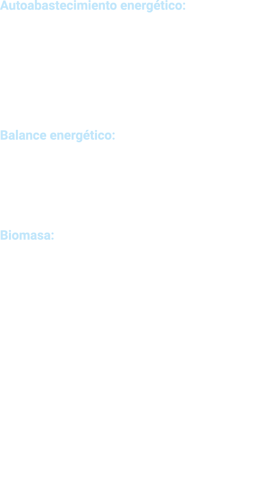  Autoabastecimiento energ tico  Relaci n entre la producci n propia de una fuente de energ a o del conjunto de fuente   