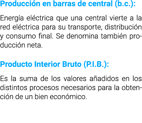 Producci n en barras de central  b c    Energ a el ctrica que una central vierte a la red el ctrica para su transport   