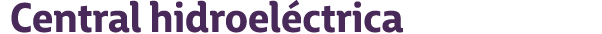 Central hidroel ctrica