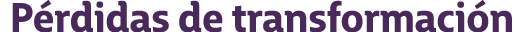 P rdidas de transformaci n 