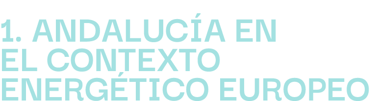 1. Andaluc a en el contexto energ tico europeo
