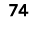 74