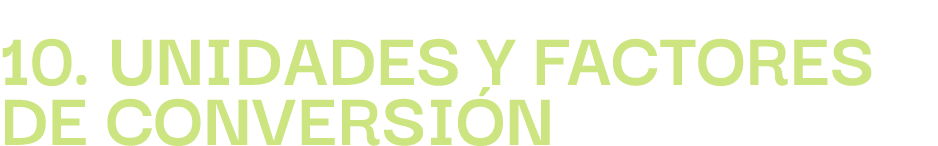 10. UNIDADES Y FACTORES DE CONVERSI N
