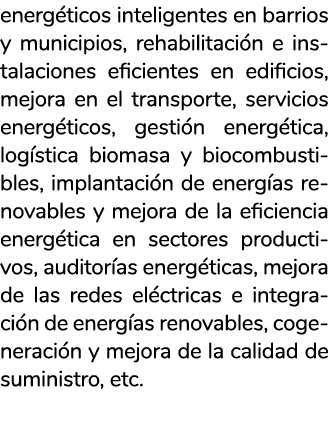 energ ticos inteligentes en barrios y municipios  rehabilitaci n e instalaciones eficientes en edificios  mejora en e   