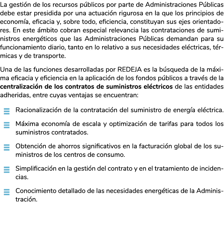La gesti n de los recursos p blicos por parte de Administraciones P blicas debe estar presidida por una actuaci n rig   