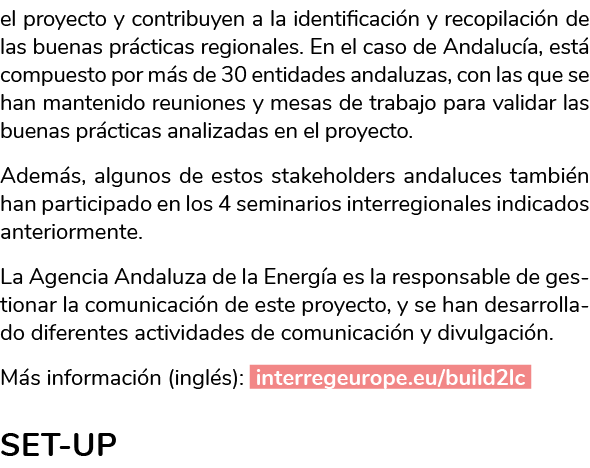 el proyecto y contribuyen a la identificaci n y recopilaci n de las buenas pr cticas regionales  En el caso de Andalu   
