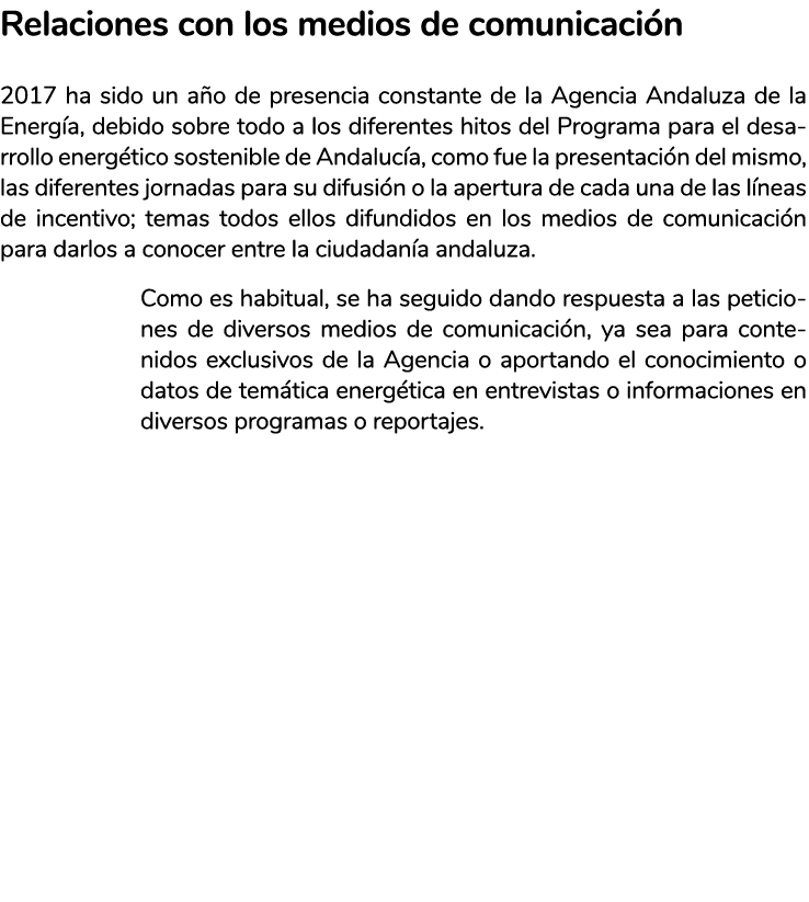 Relaciones con los medios de comunicaci n 2017 ha sido un a o de presencia constante de la Agencia Andaluza de la Ene   