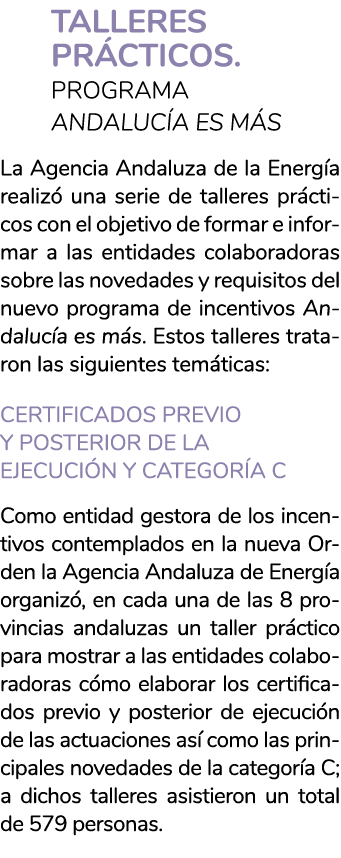 TALLERES PR CTICOS  Programa Andaluc a es m s La Agencia Andaluza de la Energ a realiz  una serie de talleres pr ctic   