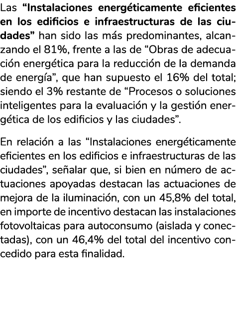 Las  Instalaciones energ ticamente eficientes en los edificios e infraestructuras de las ciudades  han sido las m s p   
