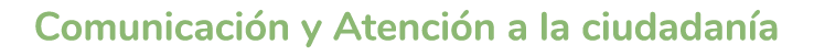 Comunicaci n y Atenci n a la ciudadan a 