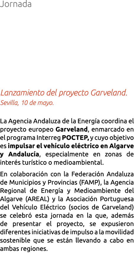 Jornada Lanzamiento del proyecto Garveland  Sevilla  10 de mayo  La Agencia Andaluza de la Energ a coordina el proyec   