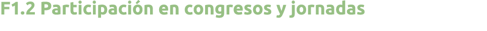 F1 2 Participaci n en congresos y jornadas 
