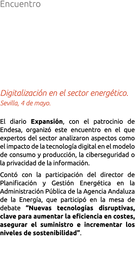Encuentro Digitalizaci n en el sector energ tico  Sevilla  4 de mayo  El diario Expansi n  con el patrocinio de Endes   
