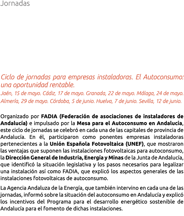 Jornadas Ciclo de jornadas para empresas instaladoras  El Autoconsumo  una oportunidad rentable  Ja n  15 de mayo  C    