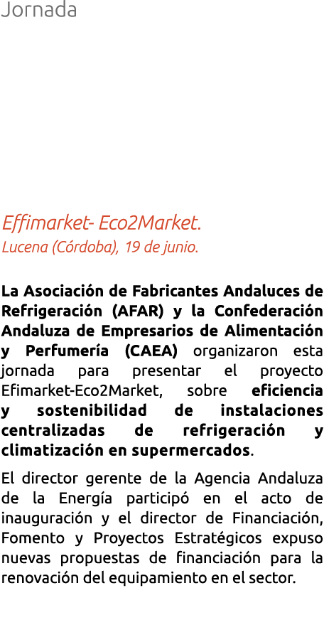Jornada Effimarket- Eco2Market  Lucena  C rdoba   19 de junio  La Asociaci n de Fabricantes Andaluces de Refrigeraci    