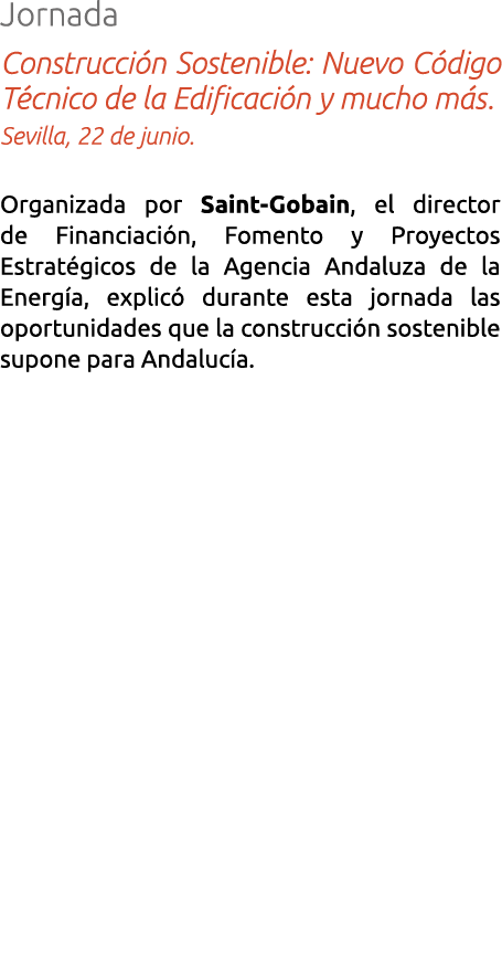 Jornada Construcci n Sostenible  Nuevo C digo T cnico de la Edificaci n y mucho m s  Sevilla  22 de junio  Organizada   