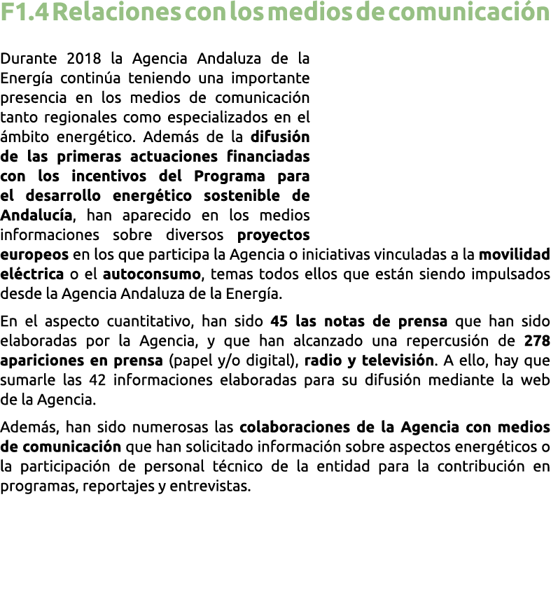 F1 4 Relaciones con los medios de comunicaci n Durante 2018 la Agencia Andaluza de la Energ a contin a teniendo una i   