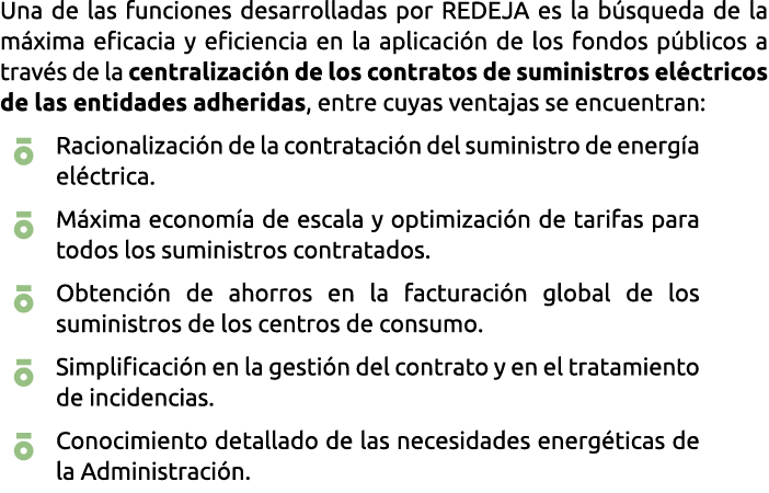 Una de las funciones desarrolladas por REDEJA es la b squeda de la m xima eficacia y eficiencia en la aplicaci n de l   