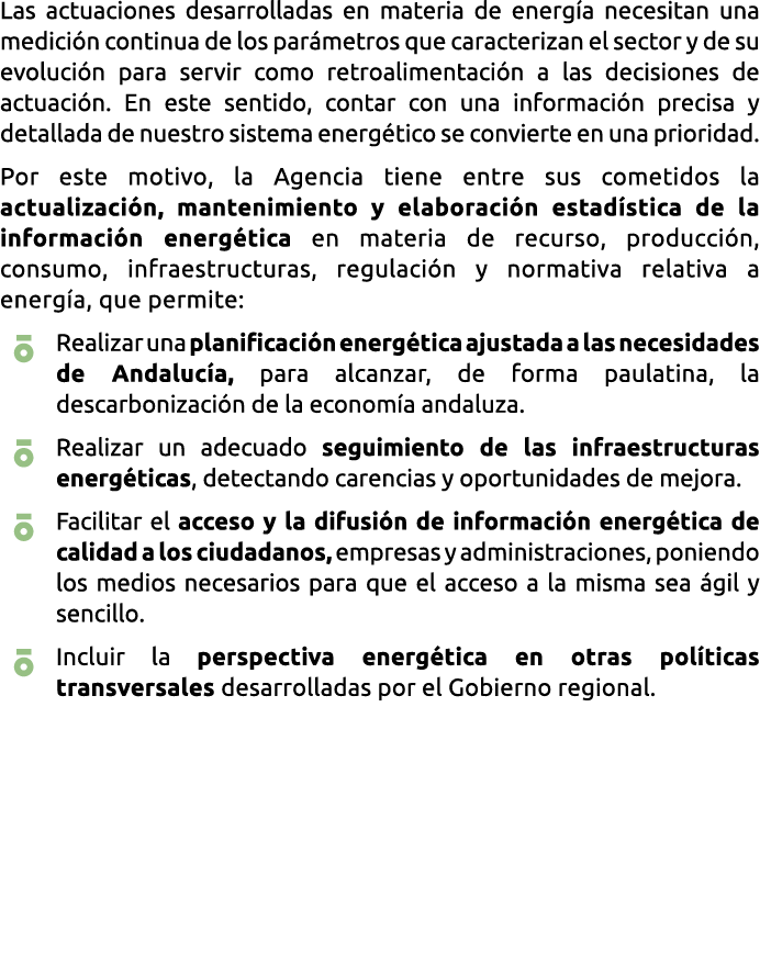 Las actuaciones desarrolladas en materia de energ a necesitan una medici n continua de los par metros que caracteriza   