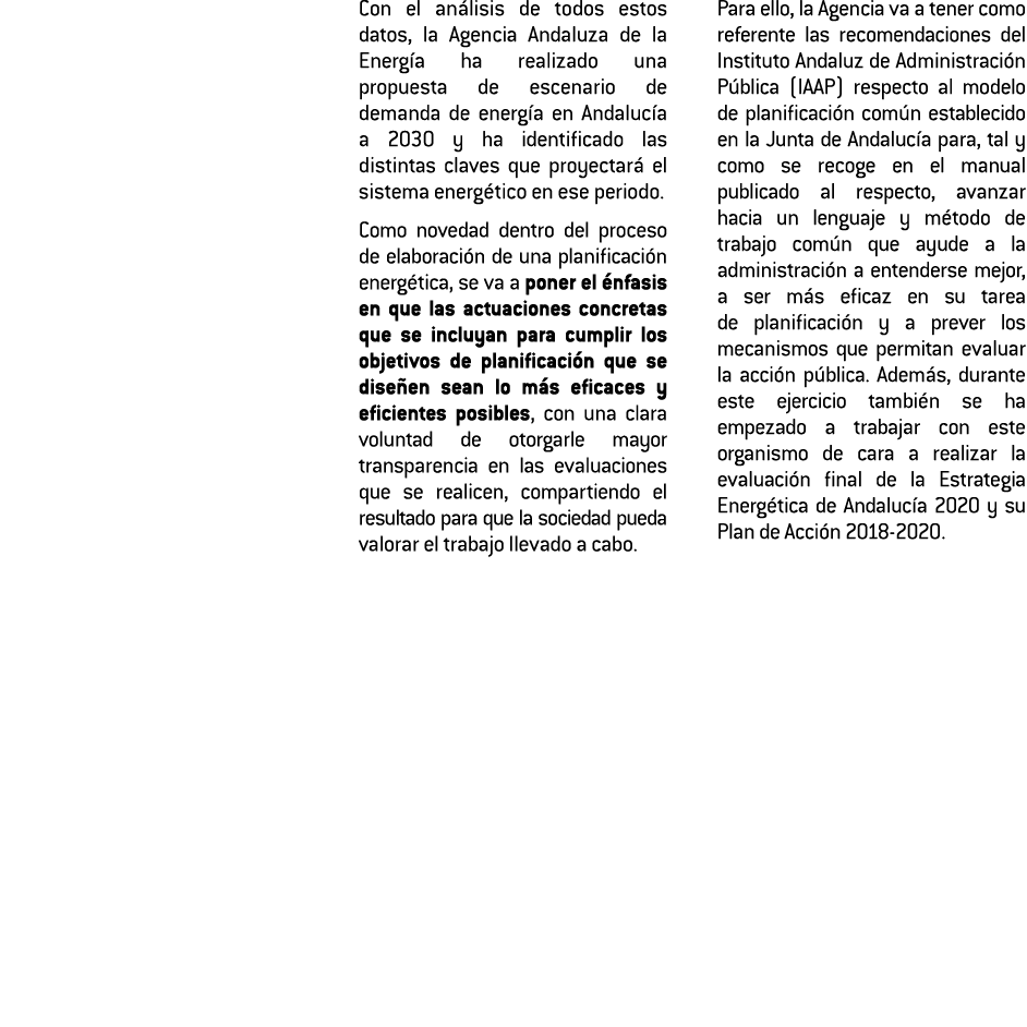  Con el an lisis de todos estos datos  la Agencia Andaluza de la Energ a ha realizado una propuesta de escenario de d   
