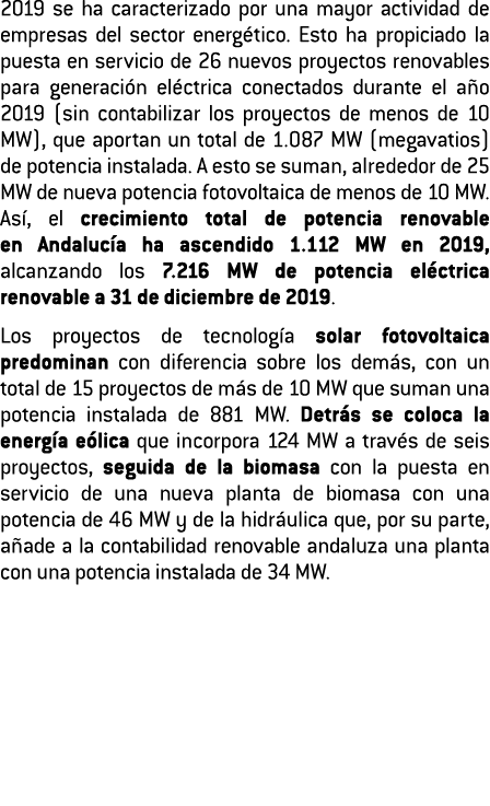 2019 se ha caracterizado por una mayor actividad de empresas del sector energ tico  Esto ha propiciado la puesta en s   