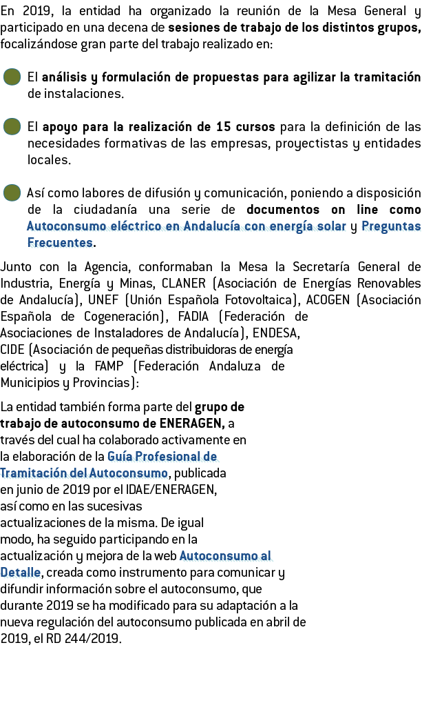 En 2019  la entidad ha organizado la reuni n de la Mesa General y participado en una decena de sesiones de trabajo de   