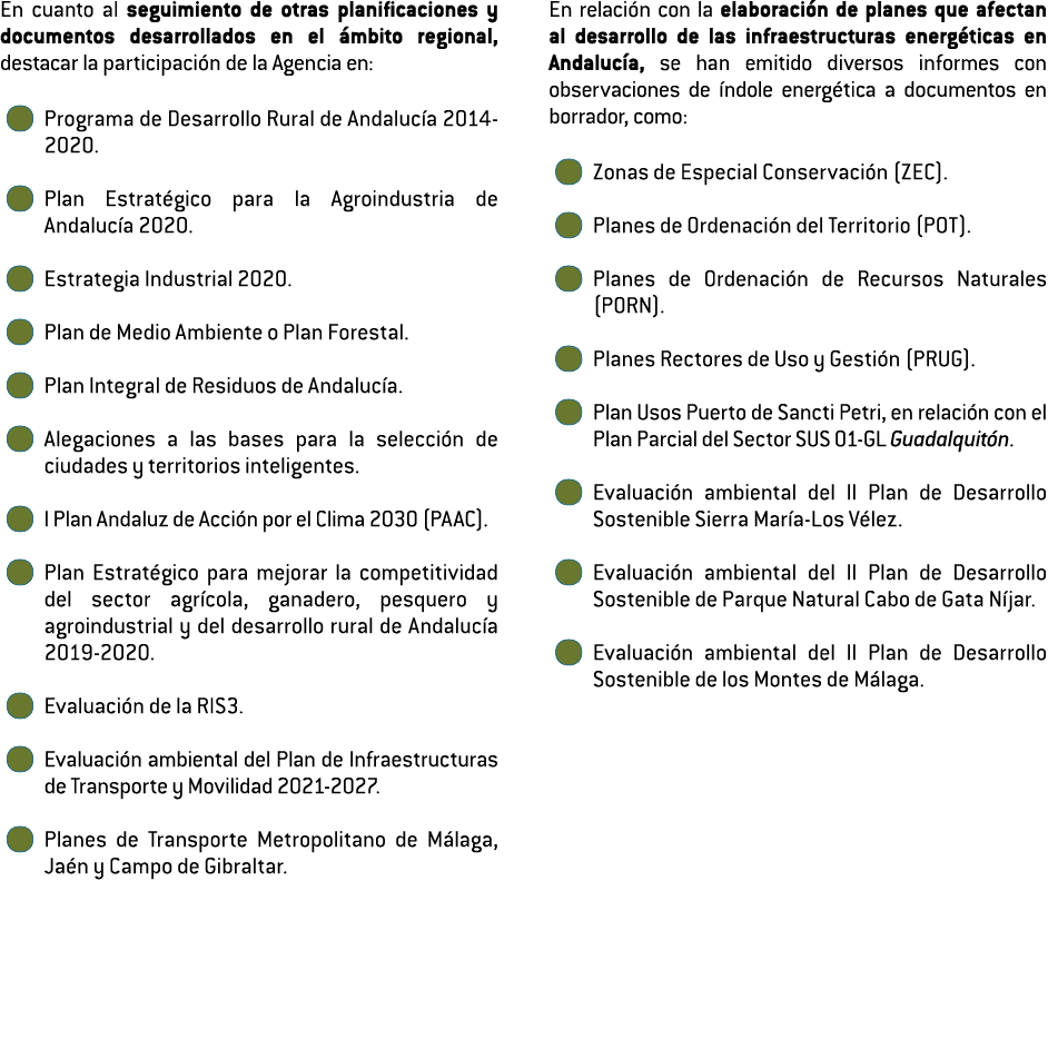 En cuanto al seguimiento de otras planificaciones y documentos desarrollados en el  mbito regional  destacar la parti   
