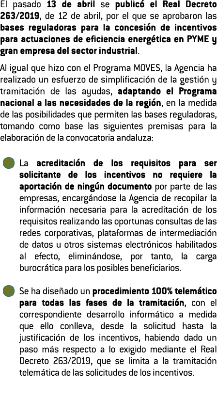 El pasado 13 de abril se public  el Real Decreto 263 2019  de 12 de abril  por el que se aprobaron las bases regulado   
