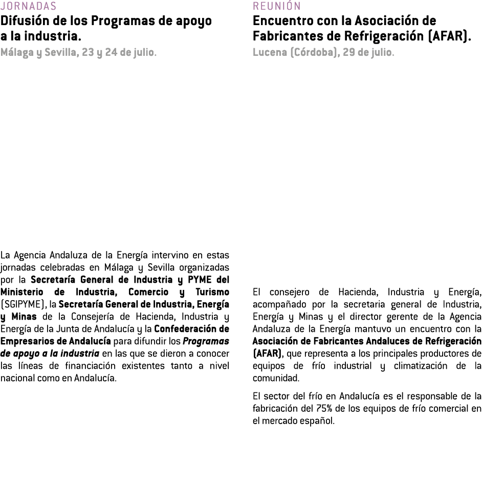 Jornadas Difusi n de los Programas de apoyo     a la industria  M laga y Sevilla  23 y 24 de julio  La Agencia Andalu   