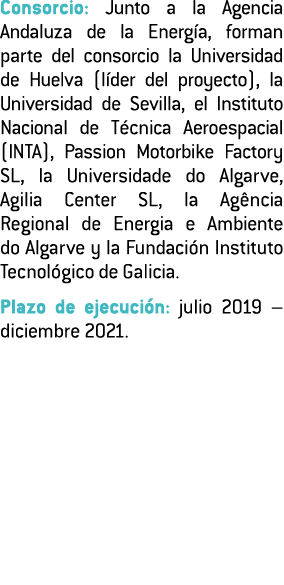 Consorcio  Junto a la Agencia Andaluza de la Energ a  forman parte del consorcio la Universidad de Huelva  l der del    