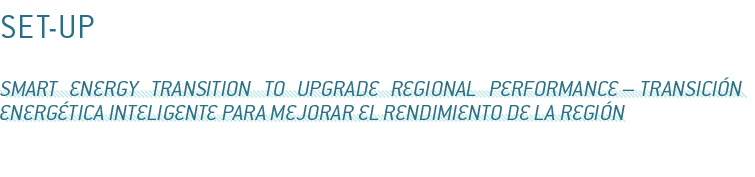 SET-UP Smart Energy Transition to Upgrade regional Performance   Transici n Energ tica Inteligente para Mejorar el Re   