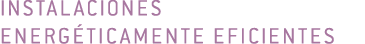 Instalaciones energ ticamente eficientes