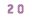 20