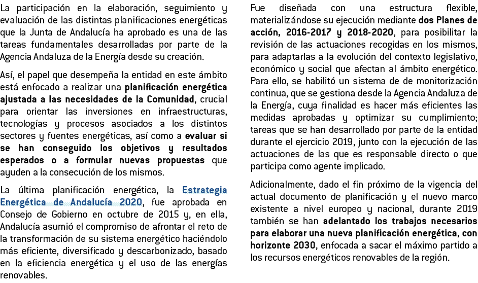 La participaci n en la elaboraci n  seguimiento y evaluaci n de las distintas planificaciones energ ticas que la Junt   