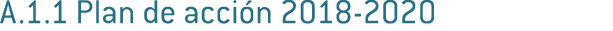A 1 1 Plan de acci n 2018-2020 