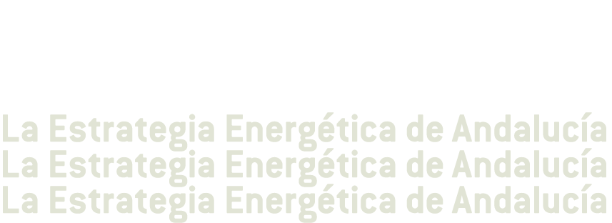 La Estrategia Energ tica de Andaluc a La Estrategia Energ tica de Andaluc a La Estrategia Energ tica de Andaluc a