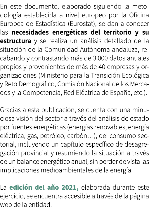 En este documento, elaborado siguiendo la metodolog a establecida a nivel europeo por la Oficina Europea de Estad sti...