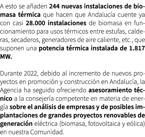 A esto se a aden 244 nuevas instalaciones de biomasa t rmica que hacen que Andaluc a cuente ya con casi 28.000 instal...