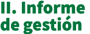 II. Informe de gesti n