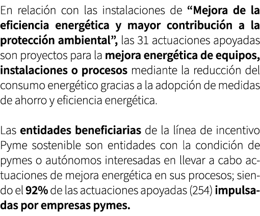En relaci n con las instalaciones de “Mejora de la eficiencia energ tica y mayor contribuci n a la protecci n ambient...
