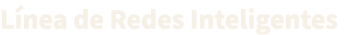 L nea de Redes Inteligentes