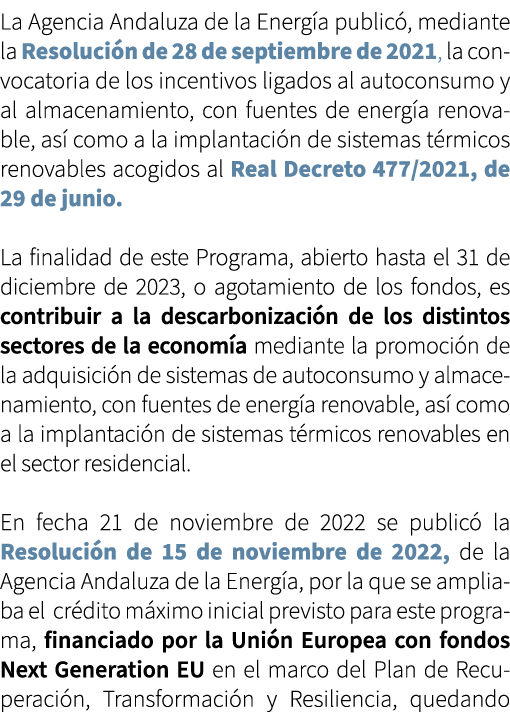 La Agencia Andaluza de la Energ a public , mediante la Resoluci n de 28 de septiembre de 2021, la convocatoria de los...