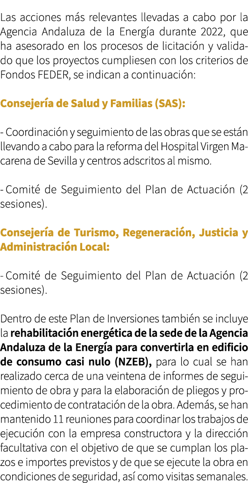 Las acciones m s relevantes llevadas a cabo por la Agencia Andaluza de la Energ a durante 2022, que ha asesorado en l...