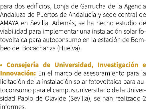 para dos edificios, Lonja de Garrucha de la Agencia Andaluza de Puertos de Andaluc a y sede central de AMAYA en Sevil...