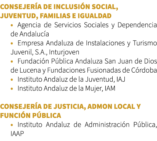 CONSEJER A DE INCLUSI N SOCIAL, JUVENTUD, FAMILIAS E IGUALDAD • Agencia de Servicios Sociales y Dependencia de Andalu...